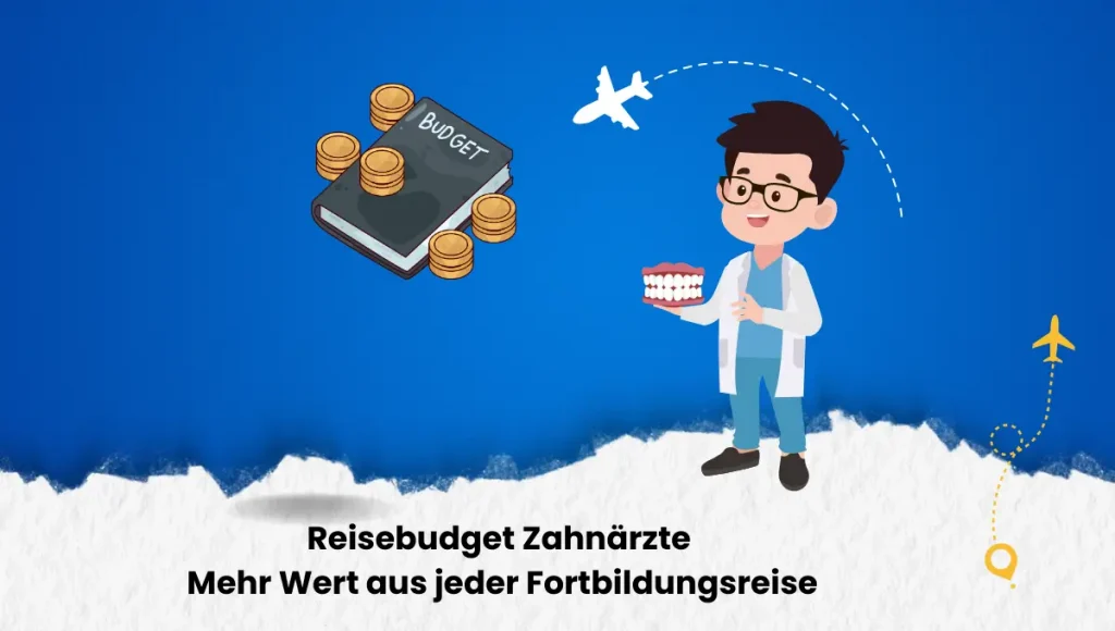 Reisebudget Zahnärzte