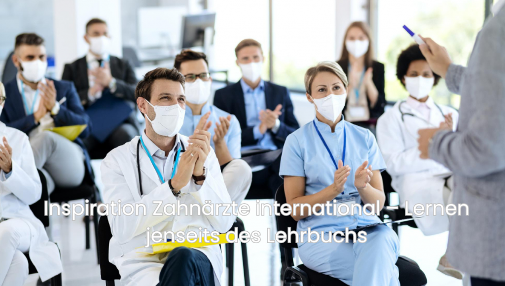 Inspiration Zahnärzte international